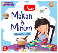 Adab Makan & Minum : Aduh, Abi Tersedak!