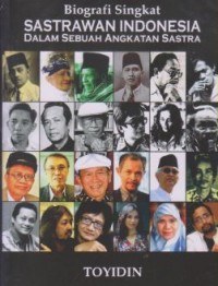 Biografi Singkat Sastrawan Indonesia Dalam Sebuah Angkatan Sastra