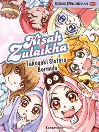 Kisah Zulaikha Vol. 1 : Takoyaki Sisters Bermula