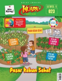 Komik Sains Kuark : Pasar Kebun Sehat Level 01 Nomor 023