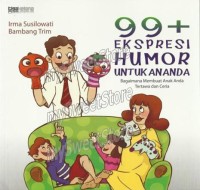 99+ Ekspresi Humor Untuk Ananda Bagaimana Membuat Anak Anda Tertawa dan Ceria