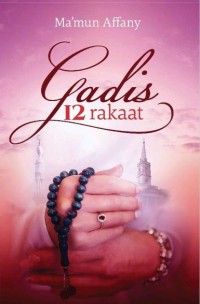 Gadis 12 Rakaat