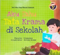 Aku Tahu Tata Krama di Sekolah