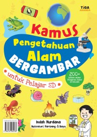 Image of Kamus Pengetahuan Alam Bergambar untuk Pelajar SD : 200+ Istilah dalam Pelajaran Sains di Sekolah