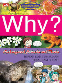 Image of Why? Hewan dan Tumbuhan Terancam Punah