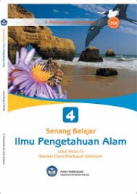Image of Senang Belajar Ilmu Pengetahuan Alam untuk Kelas 4 SD/MI