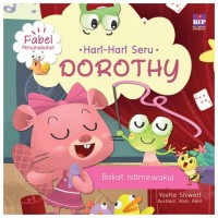 Hari-Hari Seru Dorothy: Bakat Istimewaku!