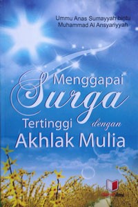 Image of Menggapai Surga Tertinggi dengan Akhlak Mulia