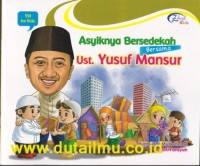 Asyiknya Bersedekah Bersama Ust. Yusuf Mansur