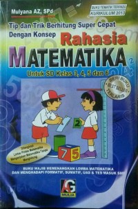 Tip dan Trik Berhitung Super Cepat dengan Konsep Rahasia Matematika untuk SD Kelas 3, 4, 5 dan 6