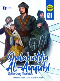 Shalahuddin Al-Ayyubi 01: Rahim Sang Pembebas