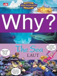 WHY? The Sea : Laut