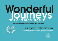 Image of Wonderful Journeys For A Marriage : Menyiapkan Diri Menuju Pernikahan Suci
