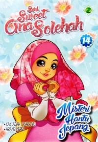 Misteri Hantu Jepang : Seri Sweet Ana Solehah 14