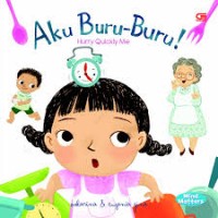 Image of Aku Buru-Buru!: Hurry Quickly Me