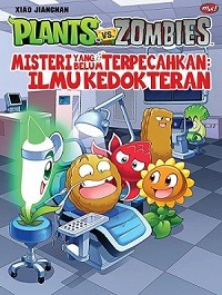 Komik Plants vs Zombies : Misteri Yang Belum Terpecahkan Ilmu Kedokteran