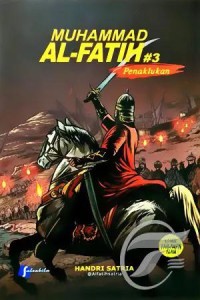 Image of Muhammad Al-Fatih #3 : Penaklukan